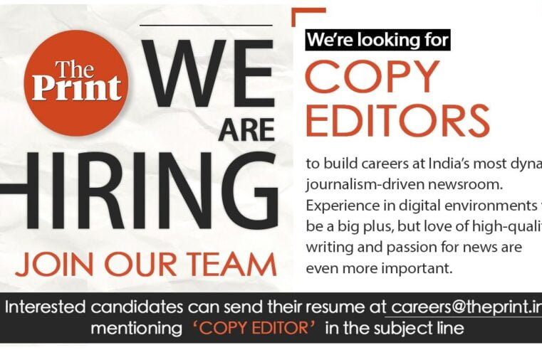 ThePrint is looking to hire Copy Editors