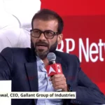 Mayank Agrawal, CEO, Gallant Group of Industries